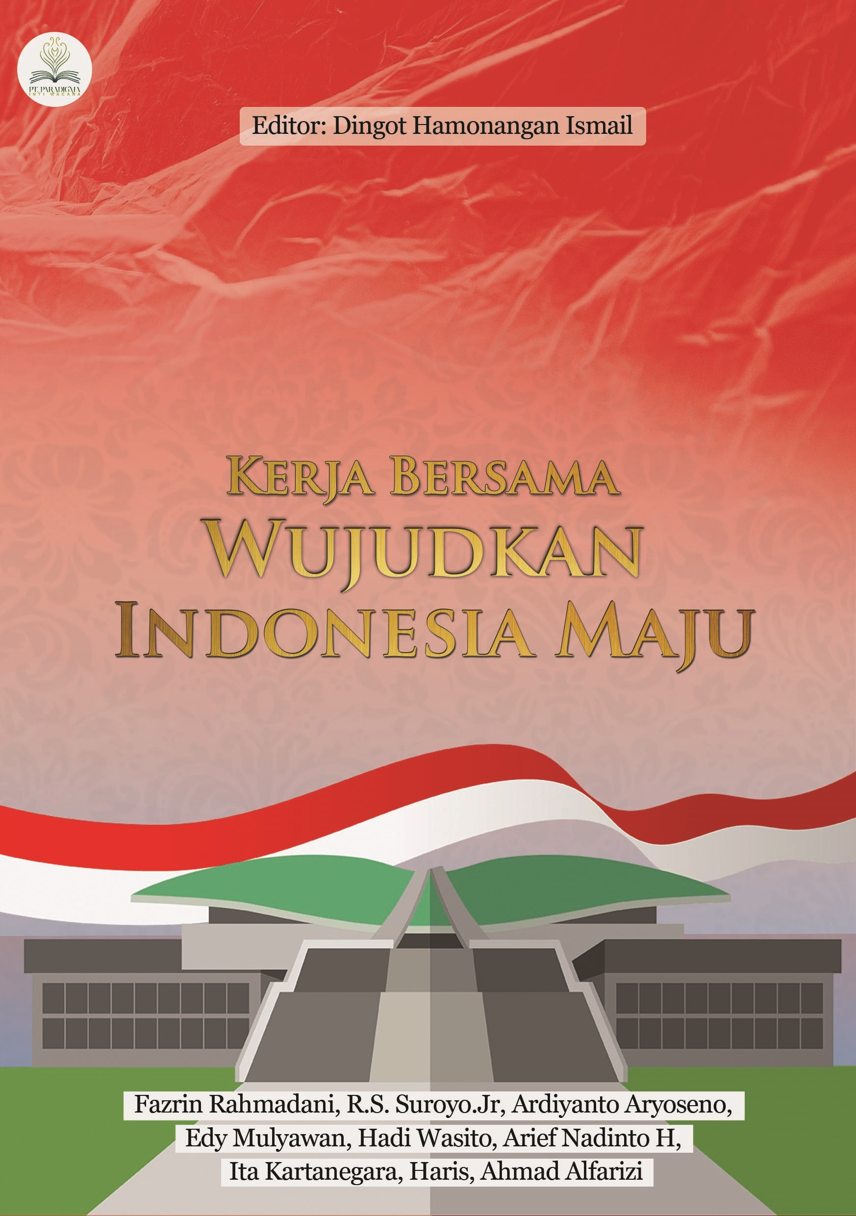 KERJA BERSAMA WUJUDKAN INDONESIA MAJU