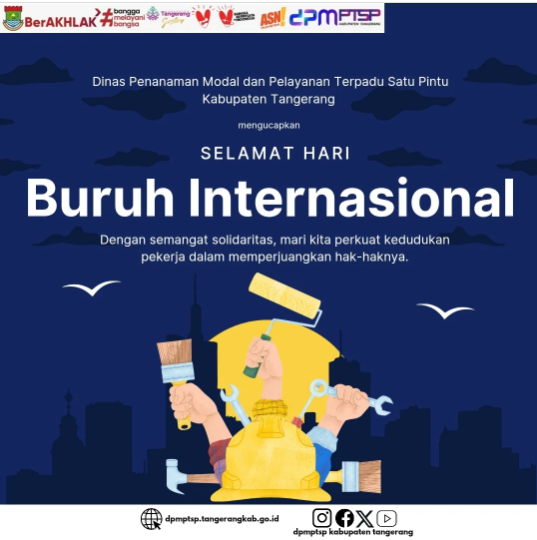 DPMPTSP Kabupaten Tangerang Ucapkan Selamat Hari Buruh Internasional, Dukung Peningkatan Kesejahteraan Pekerja